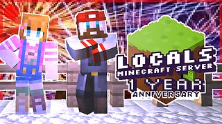 Locals Minecraft Server 1 Year Anniversary - WORLD TOUR!