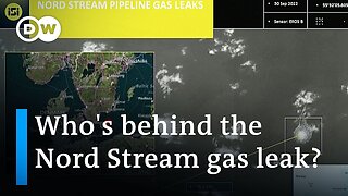 Nord Stream: New leads about who was responsible for blowing up the gas pipelines | DW News