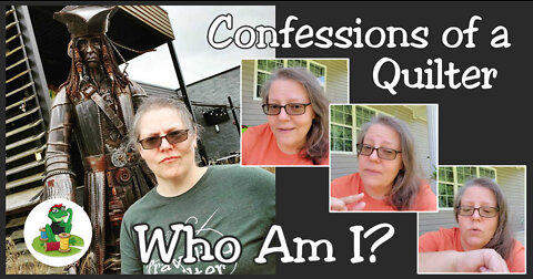 Confessions of a Quilter: Who am I?