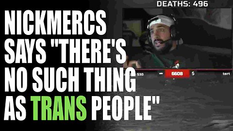 NickMercs Enrages Trannies by Saying Trans People Aren't Real.