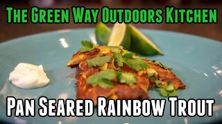 Episode 27 Recipe: Pan Seared Rainbow Trout