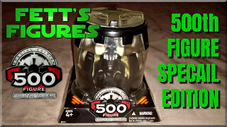 Fett's Figures: 500th Figure Special Edition