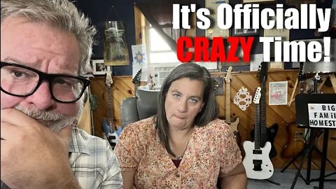 Is Crazy The New Normal? | Big Family Homestead Live