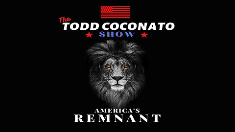 His Glory Presents: The Todd Coconato Show: “America’s Remnant” Ep. 25