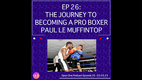 EP 26: Muffin - The Journey To Becoming A Pro Boxer