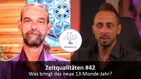 Zeitqualitäten #42 - Was bringt das neue 13-Monde-Jahr? - blaupause.tv