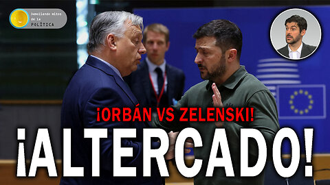 ¡ALTERCADO! Orbán y Zelenski protagonizaron una disputa en público por la guerra - DMP VIVO 152