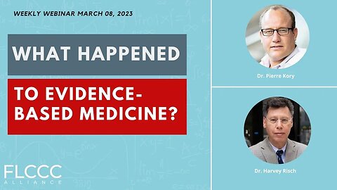 What Happened to Evidence-Based Medicine?': FLCCC Weekly Update (April 27, 2022)
