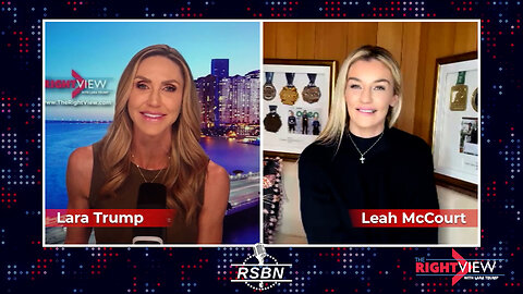 The Right View with Lara Trump & Leah McCourt - 4/10/2024