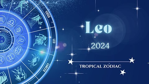 Leo 2024 Astrology Overview