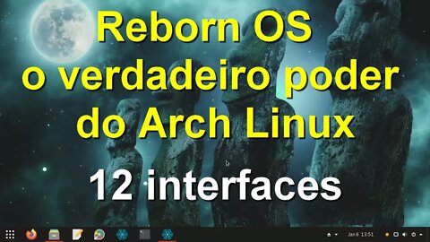 Reborn OS o verdadeiro poder do Arch Linux - 12 interfaces