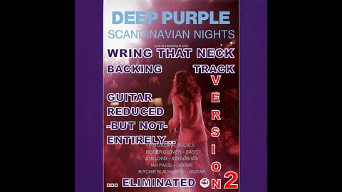 Version 2: Deep Purple - Wring That Neck - Backing Track (Guitar Reduced Not Eliminated)