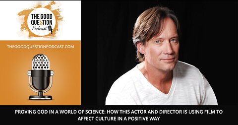 Proving God In A World Of Science: How This Actor And Director Is Using Film In A Positive Way