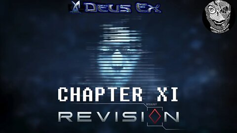 [Chapter XI: Illuminati] Deus Ex (2000) w/ Revision Mod