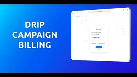 Drip Campaign billing