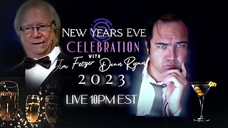 New Year's Eve Celebration with Jim Fetzer & Dean Ryan