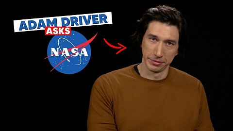 Adam Driver Asks NASA About Asteroids