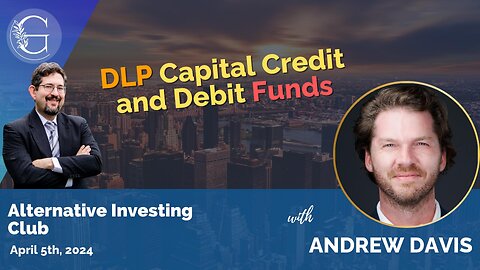 DLP Capital Credit and Debt Funds
