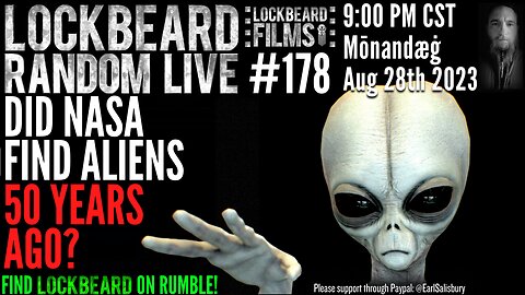 LOCKBEARD RANDOM LIVE #178. Did NASA Find Aliens 50 Years Ago?