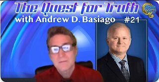 The Quest for Truth with Andrew D. Basiago #21