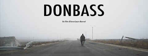 Donbass - Documentary - 2015 - English subtitles