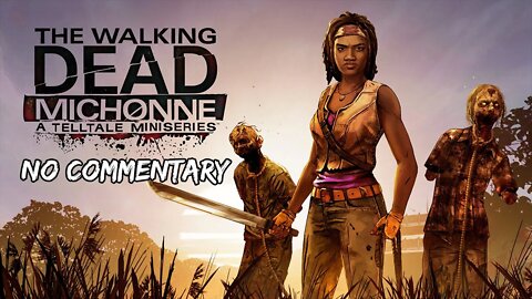 Episode 2 // [No Commentary] Walking Dead: Michonne - Xbox One X Gameplay