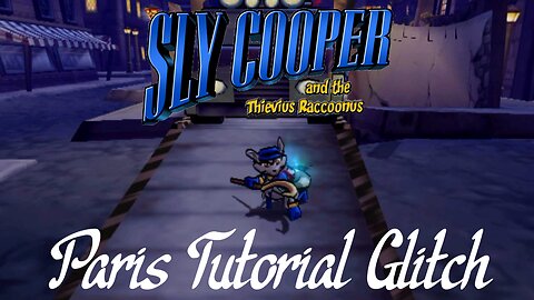 Sly Cooper and the Thievius Raccoonus: How To Free Roam Around Paris