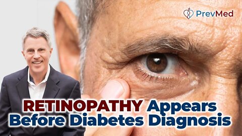 Retinopathy Apears Before Diabetes Diagnosis