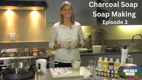 Sonica Veith: How To Make Soap At Home (3/5)- How to Make Charcoal Soap