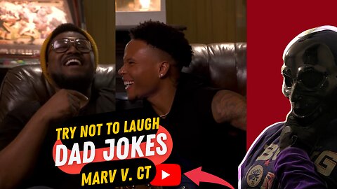 Dad Jokes | You Laugh 🤣, You Lose 😔 | MARV VS. CT ALL DEF DIGITAL Reaction