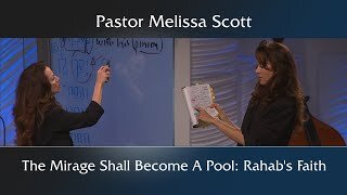Isaiah 35:7 The Mirage Shall Become A Pool: Rahab's Faith