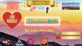 Abraham Hicks, Esther Hicks " His baby align him" Denver