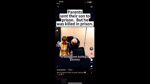 Parents sent son to prison. And he got kill in prison.