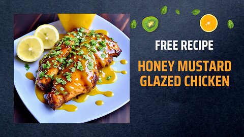 Free Honey Mustard Glazed Chicken Recipe 🍯🍗🌿+ Healing Frequency🎵
