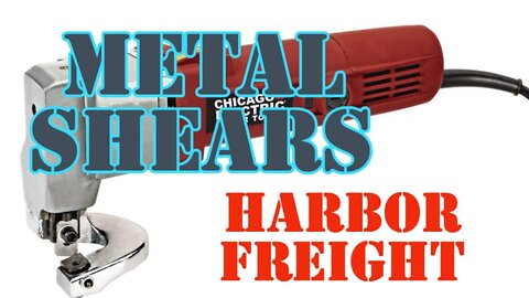 Harbor Freight - Metal Shears - Review -