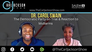 Dr. Carol Swain: The Democratic Party on Trial & Reaction to Midterms