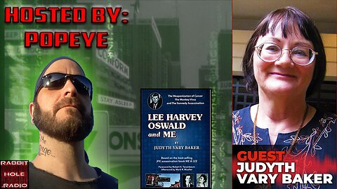 Judyth Vary Baker: The CIA, Lee Harvey Oswald, Weaponized Cancer & The JFK Assassination