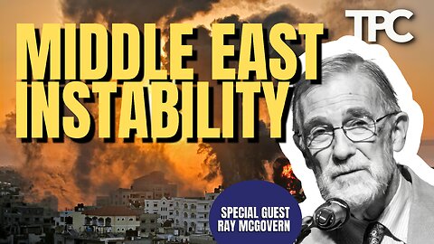 Middle East Volatility | Ray McGovern (TPC #1,376)