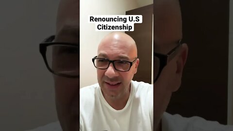 Renouncing US Citizenship