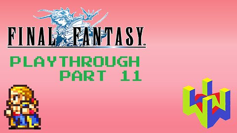 Final Fantasy (PS1) Playthrough Part 11