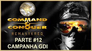Command & Conquer Remastered - [Parte 12 - Campanha GDI] - 60 Fps - 1440p