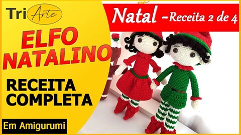 ENFEITES NATALINOS AMIGURUMI | ELFO | RECEITA
