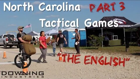 NC Tactical Games, Part 3 - "The English"