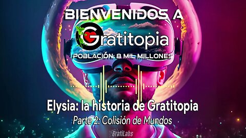 #español Elysia: LA HISTORIA DE GRATITOPÍA parte 2
