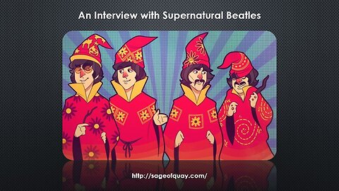 Sage of Quay™ - An Interview with Supernatural Beatles - Full Show (Mar 2023)