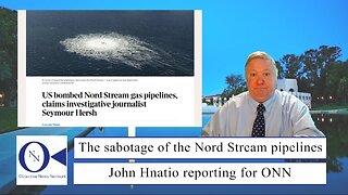 The Sabotage of The Nord Stream Pipelines: Who’s The Culprit? | Dr. John Hnatio Ed. D.