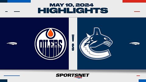 NHL Game 2 Highlights _ Oilers vs. Canucks - May 10, 2024
