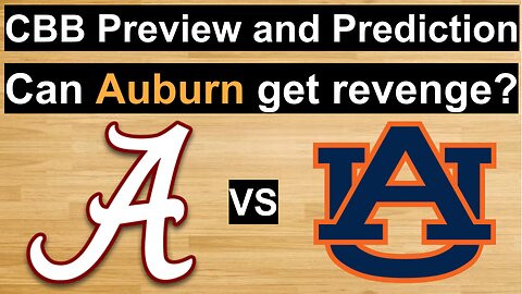 Alabama vs Auburn Basketball Preview and Prediction/The Rematch!!!/Can Auburn get revenge? #cbb
