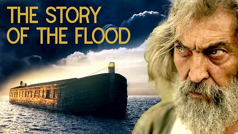 God,s Reset Noahs Fight Against the Biblical Flood _Full Documentary