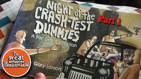 Night of the Crash Test Dummies Part 1 A Far Side Collection By Gary Larson Read Aloud
